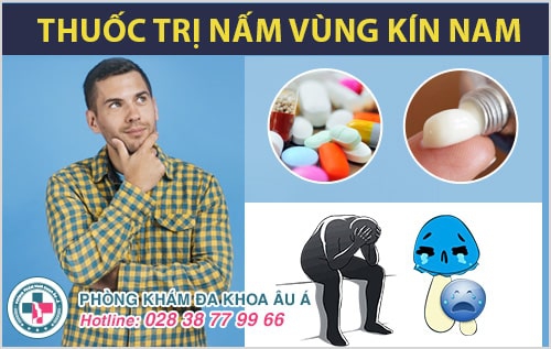 Thuốc trị nấm vùng kín nam có những loại nào?